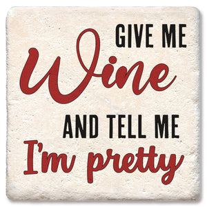 Give Me Wine Coaster