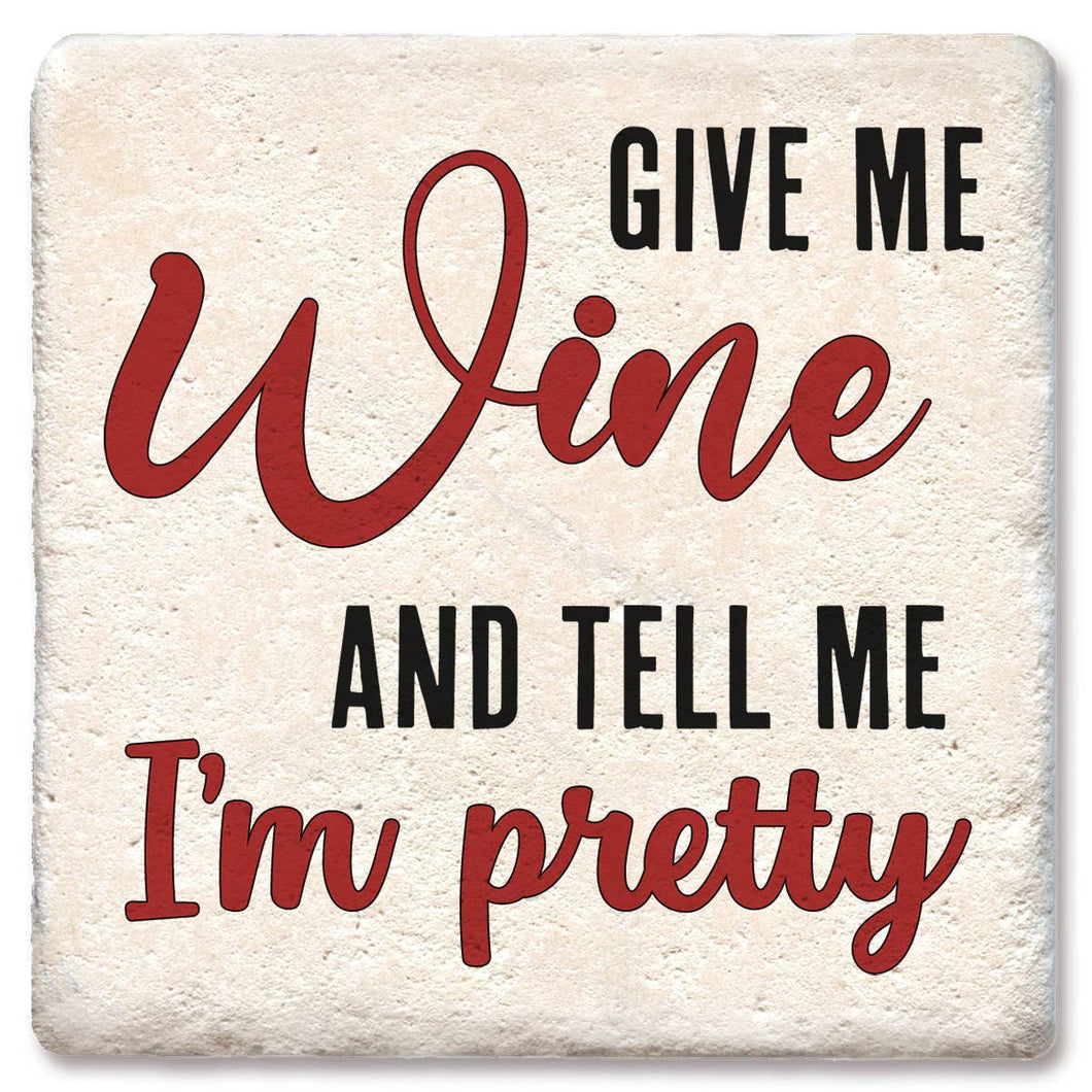 Give Me Wine Coaster