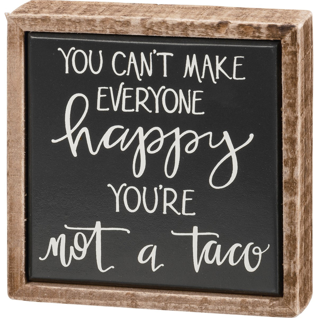 You're Not A Taco Sign