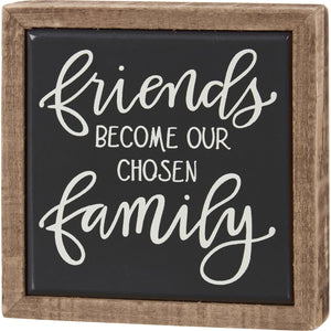 Friends Our Chosen Family Sign