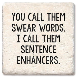 You Call Them Swear Words Coaster