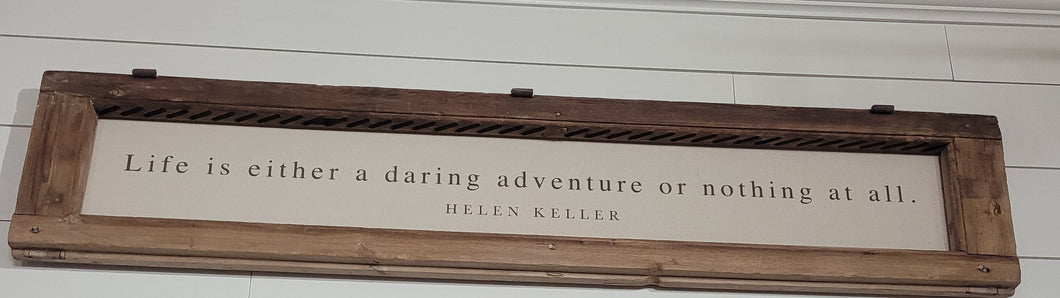 Life is A Daring Adventure Sign