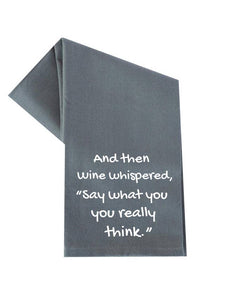 And Then Wine Whispered Towel