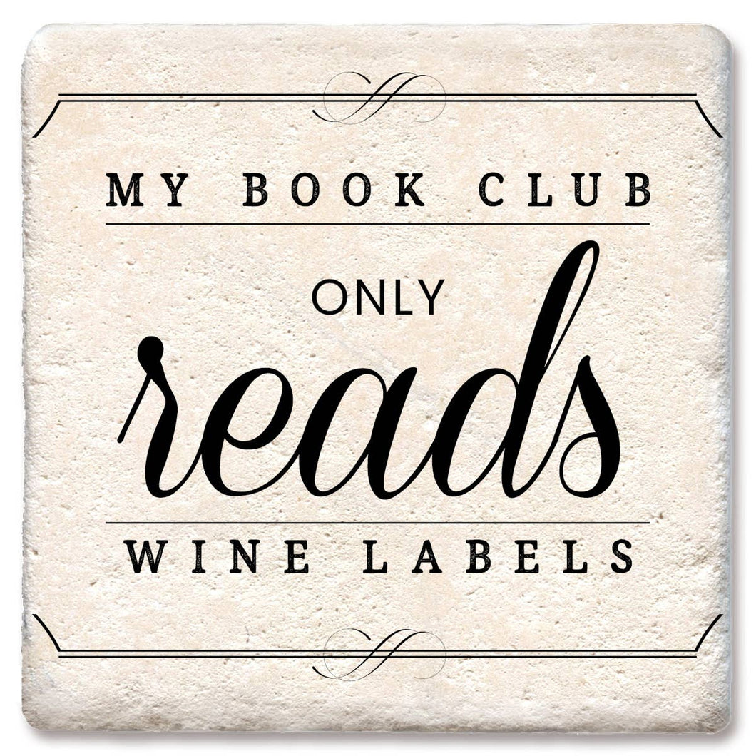 My Book Club Only Reads Wine Labels Coaster