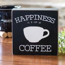 Happiness is a Cup of Coffee Sign