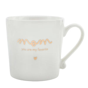 Mom You Are My Favorite Mug