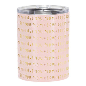 Stainless Steel Tumbler - Love you Mom