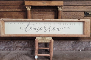 To Believe In Tomorrow Sign