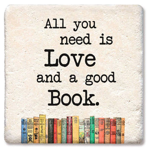 All You Need Is Love and A Good Book Coaster