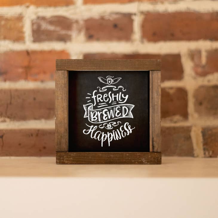 Freshly Brewed Happiness Sign
