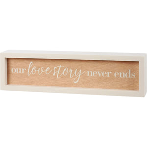 Our Love Story Never Ends Box Sign