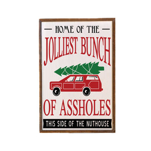Home Of The Jolliest Bunch Christmas Signs