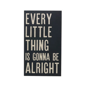 Every Little Thing Wood Sign